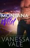 [Small Town Romance 04] • Montana Wild